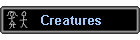 Creatures